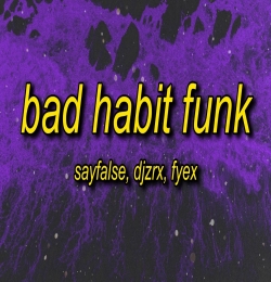 Bad Habit Funk