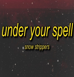 UNDER YOUR SPELL