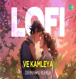 Ve Kamleya - LoFi